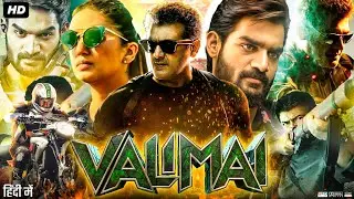 Valimai Full Movie In Hindi Dubbed | Ajith Kumar | Kartikeya | Huma Qureshi | Review & Facts