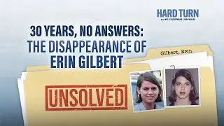 30 years, no answers: The mysterious disappearance of Erin Gilbert