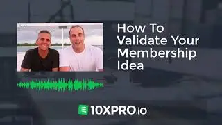 How To Validate Your Membership Ideas