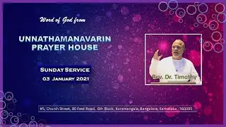 UPH | Sunday Service | 03 January 2021 | Rev. Dr. Timothy | Tamil & Kannada