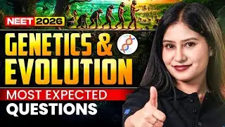NEET 2026🔥 | Genetics and Evolution | Most Expected Questions | NEET Biology | Tamsa Tyagi