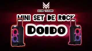 MINI SET DE ROCK DOIDO