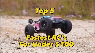 5 самых быстрых радиоуправляемых машинок по цене менее 100 долларов