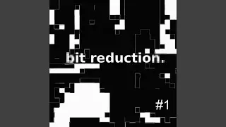 Bit Reduction 01