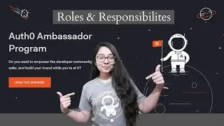 Auth0 Ambassador Program 👩🏻‍🚀🚀| Roles, Responsibilities, Perks, Interview experience