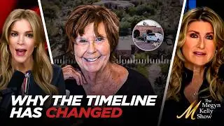 Why Timeline Changed Around Nancy Guthrie's Disappearance, with Ashleigh Banfield