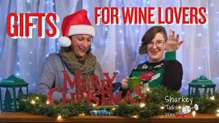 Sharkey Talks Gifts for Wine Lovers