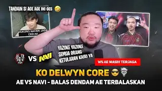 REAKSI KO DELWYN AE VS NAVI MPL ID S16 💀 BALAS DENDAM AE TERBALASKAN DI LEG-2