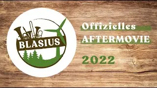 BLASIUS 2022 Aftermovie