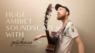 Huge Ambient Soundscapes (with Pickaso bow and Strymon Timeline)