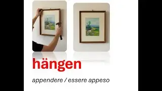 ll verbo HÄNGEN (appendere, essere appeso) (VERBEN –  Ventesima parte)