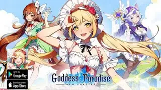 Goddess Paradise Gameplay (Official Launch) - MMORPG Game Android iOS