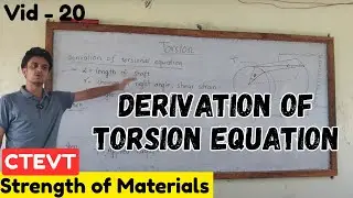 VID-23 | Derivation of Torsion Equation, Deflection continued | CTEVT