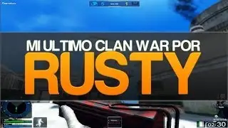 Op7 | Mi ultimo Clan War por Rusty | by iMrRip