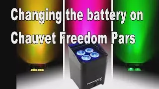 Chauvet Freedom Par Battery Swap