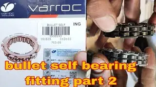 Bullet classic self not working problem solution वन वे बेरिंग फिटिंग बुलेट पार्ट 2