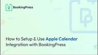 How to Setup & Use Apple Calendar Integration with BookingPress