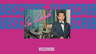 Sinn Sisamouth - Tevada Tharn Kondal (VeeCovers Turn Up Mix)