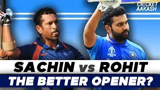 SACHIN vs ROHIT - who is the better ODI OPENER? | Cricket Aakash