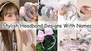 Different types of headband with name/types of hairband/hair accessories for women/girls/headband