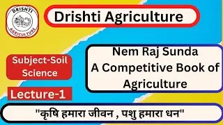 #NemRajSunda|A Competitive Book of Agriculture|#Subject:#SoilScience|Lecture:-0|#drishti#Agriculture