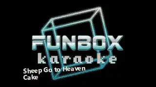 Cake - Sheep Go to Heaven (Funbox Karaoke, 1998)