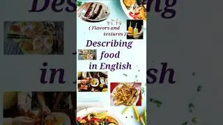 Describing food in english | spoken english learning videos | #shorts #learnenglish #trending #word