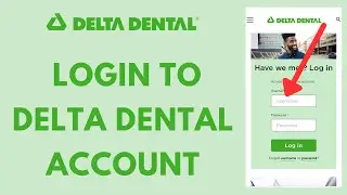 Delta Dental Login - How to Sign in to DeltaDental.com Account (2023)