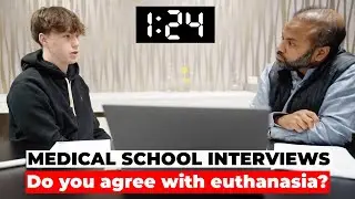 Medical School Mock Interview || Euthanasia Ethics Explained | UK MMI Example 🇬🇧 #ukadmissions