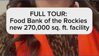 Full Tour: Food Bank of the Rockies new facility