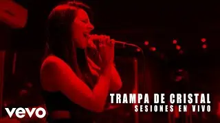 Daniela Castillo - Trampa de Cristal (Sesiones En Vivo)