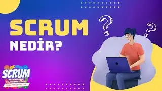 Scrum Nedir?