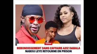 Nabou Leye renvoyée en prison: Rebondissement dans l'affaire Aziz Dabala