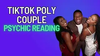 TikTok Poly Couple Tarot Reading (Sean Adams, Shanice Roshee, Olivia Appleberry)