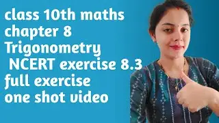 Class 10th maths chapter 8 Trigonometry/NCERT/ exercise 8.3 full exercise one shot video 