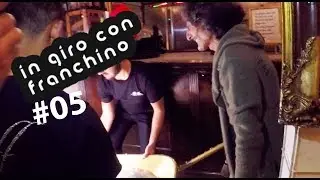 La Gintoneria di Davide Lacerenza #05 - IN GIRO CON FRANCHINO