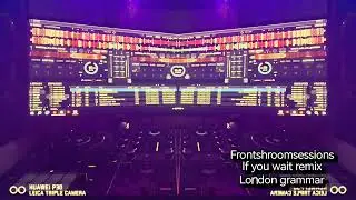 London grammar - If you wait - remix - Frontshroomsessions DnB production 