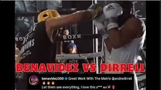 DAVID BENAVIDEZ VS ANDRE DIRRELL! SPARRING WARS!!!