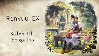 Rinyuu EX, the Solon Ult boogaloo | Octopath Traveler: COTC
