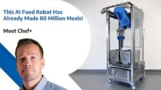 This AI Food Robot Has Already Made 80 Million Meals &ndash; Meet Chef+