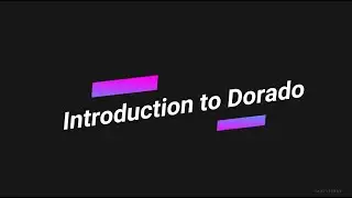 Dorado Learning Introduction Video
