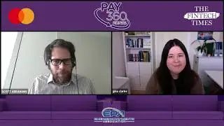Scott Abrahams Senior VP of Business Development at Mastercard - PAY360 Interview