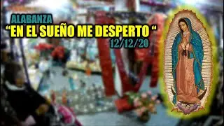 Alabanza EN EL SUEÑO ME DESPERTO Alabanzas│Cantos│Concheros