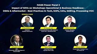11th IVASS 2025 | Power Panel 2 &ndash; Impact of SDVs on Workshop Readiness | OEMs & Aftermarket #ivass25
