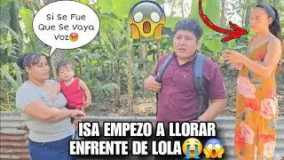 LOLA Hizo Llorar A ISA Al Enfrent4rlo Cara A Car4😡😱Si SHENI Se Fue Que Se Largu3 D🤬eja De Rogarl3🫢