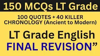LT Grade English Literature &ndash; 150 Most Important QUOTES & AGES MCQs Marathon BY BISWANI SIR
