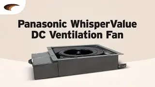 Panasonic FV-0510VS1 WhisperValue DC Ventilation Fan