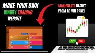 Make Your Own Binary Trading Website With Admin Panel