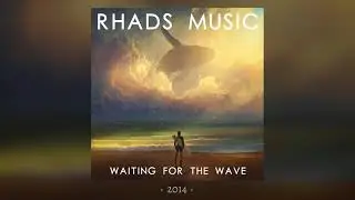 RHADS MUSIC - Waiting For The Wave