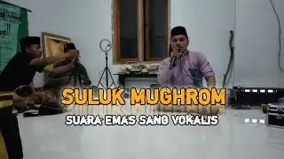 Suluk Mughrom Paling Merdu | Suara Emas Sang Vokalis Syubbanul Wathon